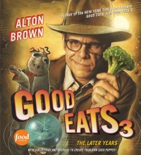 Good Eats 3: The Later Years Good Eats 3: The Later Years