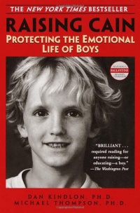 Raising Cain: Protecting the Emotional Life of Boys