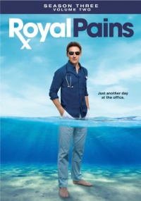 Royal Pains: Season Three - Volume Two Royal Pains: Season Three - Volume Two