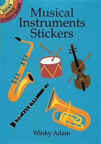 Musical Instruments Stickers (Dover Little Activity Books Stickers) Musical Instruments Stickers (Dover Little Activity Books Stickers)