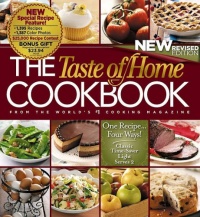 The Taste of Home Cookbook, Revised Edition The Taste of Home Cookbook, Revised Edition