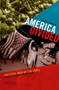 America Divided: The Civil War of the 1960s America Divided: The Civil War of the 1960s