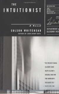The Intuitionist: A Novel The Intuitionist: A Novel