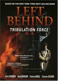Left Behind II - Tribulation Force Left Behind II - Tribulation Force