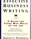 Effective Business Writing: A Guide For Those Who Write on the Job (2nd Edition Revised and Updated)