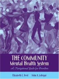 The Community Mental Health System: A Navigational Guide for Providers