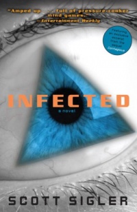 Infected: A Novel Infected: A Novel
