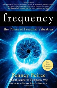 Frequency: The Power of Personal Vibration Frequency: The Power of Personal Vibration