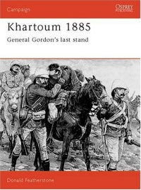 Khartoum 1885: General Gordon's last stand (Campaign) Khartoum 1885: General Gordon's last stand (Campaign)