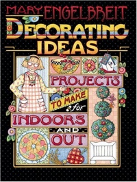 Mary Engelbreit Decorating Ideas: Projects to Make for Indoors and Out Mary Engelbreit Decorating Ideas: Projects to Make for Indoors and Out