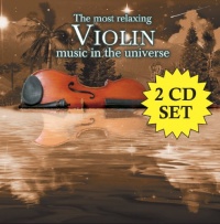 Most Relaxing Violin Music in the Universe Most Relaxing Violin Music in the Universe