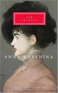 Anna Karenina (Everyman's Library) Anna Karenina (Everyman's Library)