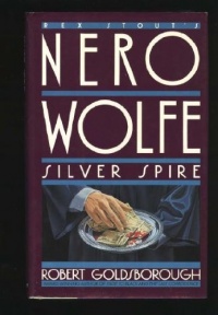 Silver Spire: A Nero Wolfe Mystery Silver Spire: A Nero Wolfe Mystery