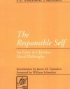 The Responsible Self: An Essay in Christian Moral Philosophy (Library of Theological Ethics)