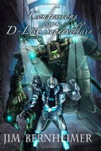 Confessions of a D-List Supervillain Confessions of a D-List Supervillain