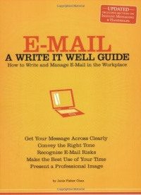E-Mail: A Write It Well Guide E-Mail: A Write It Well Guide