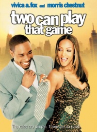 Two Can Play That Game Two Can Play That Game