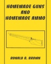 Homemade Guns And Homemade Ammo