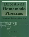 Expedient Homemade Firearms: The 9mm Submachine Gun