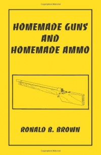 Homemade Guns And Homemade Ammo Homemade Guns And Homemade Ammo