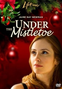 Under the Mistletoe Under the Mistletoe
