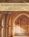 The Big Book of Christian Mysticism: The Essential Guide to Contemplative Spirituality