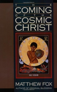 The Coming of the Cosmic Christ: The Healing of Mother Earth and the Birth of a Global Renaissance The Coming of the Cosmic Christ: The Healing of Mother Earth and the Birth of a Global Renaissance