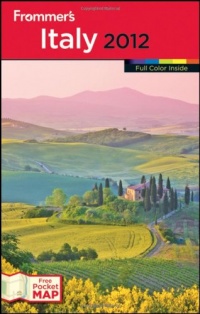 Frommer's Italy 2012 (Frommer's Color Complete)