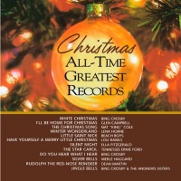 Christmas All-Time Greatest Records Christmas All-Time Greatest Records