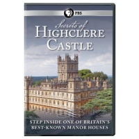 Secrets of Highclere Castle Secrets of Highclere Castle