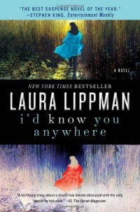I'd Know You Anywhere: A Novel I'd Know You Anywhere: A Novel