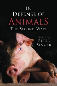 In Defense of Animals: The Second Wave In Defense of Animals: The Second Wave