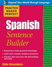 Practice Makes Perfect Spanish Sentence Builder (Practice Makes Perfect Series) Practice Makes Perfect Spanish Sentence Builder (Practice Makes Perfect Series)