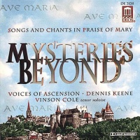 Mysteries Beyond: Songs and Chants in Praise of Mary