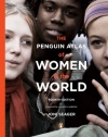 The Penguin Atlas of Women in the World: Fourth Edition