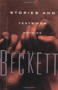 Stories and Texts for Nothing Stories and Texts for Nothing