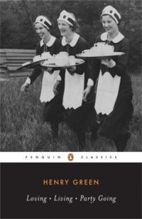 Loving; Living; Party Going (Penguin Twentieth-Century Classics)
