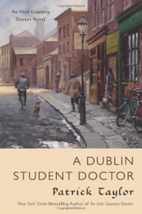 A Dublin Student Doctor (Irish Country #6) A Dublin Student Doctor (Irish Country #6)