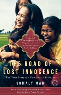The Road of Lost Innocence: The True Story of a Cambodian Heroine The Road of Lost Innocence: The True Story of a Cambodian Heroine