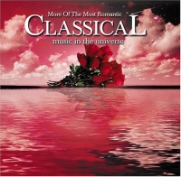 More of the Most Romantic Classical Music in the Universe More of the Most Romantic Classical Music in the Universe