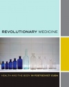 Revolutionary Medicine: Health and the Body in Post-Soviet Cuba (Experimental Futures)