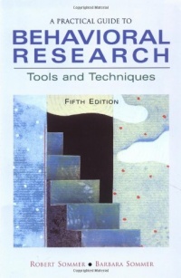 A Practical Guide to Behavioral Research: Tools and Techniques A Practical Guide to Behavioral Research: Tools and Techniques