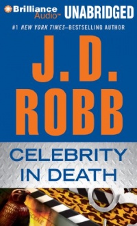 Celebrity in Death (In Death Series) Celebrity in Death (In Death Series)