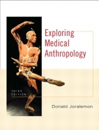 Exploring Medical Anthropology (3rd Edition) Exploring Medical Anthropology (3rd Edition)