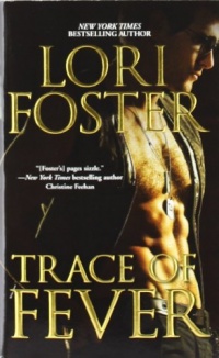 Trace of Fever (Men Who Walk the Edge of Honor) Trace of Fever (Men Who Walk the Edge of Honor)