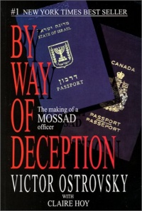 By Way of Deception: The Making of a Mossad officer By Way of Deception: The Making of a Mossad officer