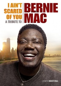 I Ain't Scared of You: A Tribute to Bernie Mac I Ain't Scared of You: A Tribute to Bernie Mac