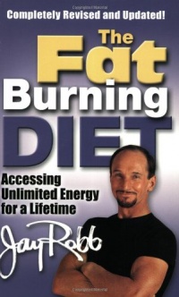 The Fat Burning Diet: Accessing Unlimited Energy for a Lifetime The Fat Burning Diet: Accessing Unlimited Energy for a Lifetime