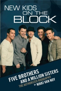 New Kids on the Block: Five Brothers and a Million Sisters New Kids on the Block: Five Brothers and a Million Sisters