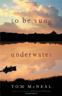 To Be Sung Underwater: A Novel To Be Sung Underwater: A Novel
